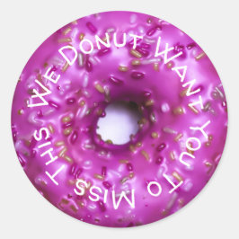 Donut Miss das | Donut Pun Runder Aufkleber