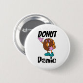 Donut Panic Funny Button (Vorne & Hinten)