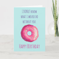Donut Pun Funny Niedlich Happy Geburtstag