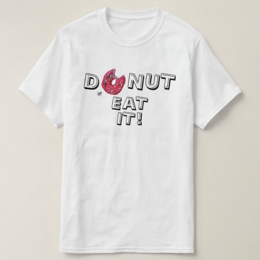 Donut pun v3 T - Shirt (Design vorne)