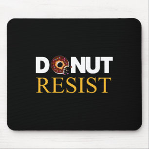 Donut Resist Funny perfekt Geschenk für Polizisten Mousepad