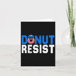 Donut Resist Funny Police Officer Donut Lover Pun Karte