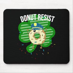 Donut Resist Funny Police Officer Irish St Patrick Mousepad