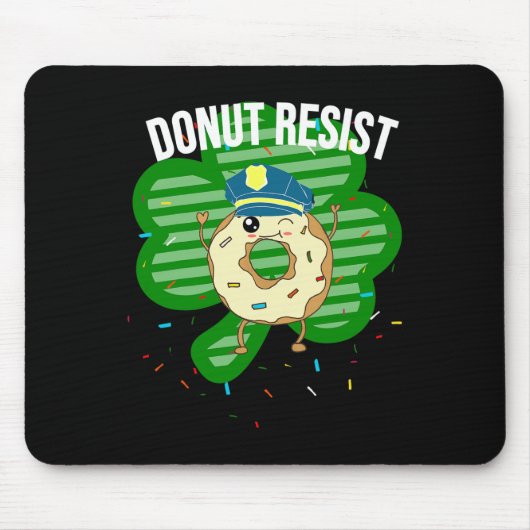 Donut Resist Funny Police Officer Irish St Patrick Mousepad (Vorne)