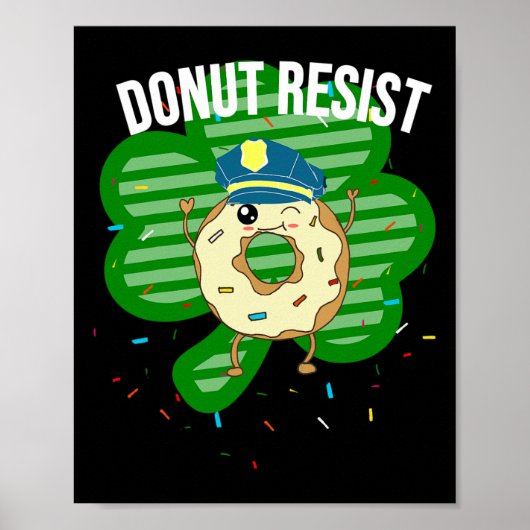 Donut Resist Funny Police Officer Irish St Patrick Poster (Vorne)