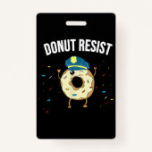 Donut Resist Meme Funny Police Officer Unterstützu Ausweis (Rückseite)