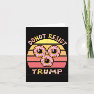 Donut Resist Trump - Anti-Trump-politische Erkläru Karte