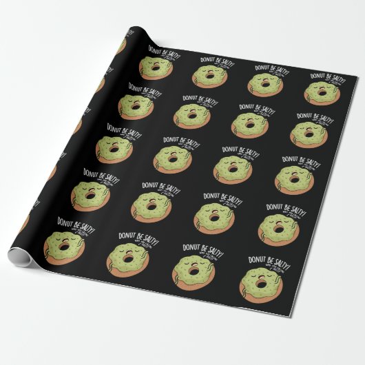 Donut sein salty Funny Donut Pun Dark BG Geschenkpapier (Ungerollt)