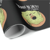 Donut sein salty Funny Donut Pun Dark BG Geschenkpapier (Rolleneckpunkt)