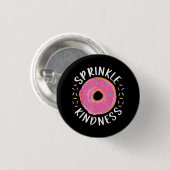 Donut Sprinkle Kindness Funny Girls - Frauen Dough Button (Vorne & Hinten)