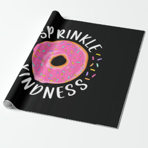 Donut Sprinkle Kindness Funny Girls - Frauen Dough Geschenkpapier