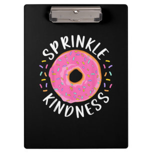Donut Sprinkle Kindness Funny Girls - Frauen Dough Klemmbrett