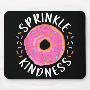 Donut Sprinkle Kindness Funny Girls - Frauen Dough Mousepad
