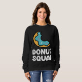 Donut Squad  Donuts Saying Donut Food   Donuts Sweatshirt (Vorne ganz)