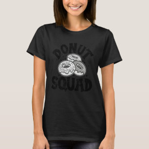 Donut Squad Doughnut Für Männer Frauen Snack 3 T-Shirt
