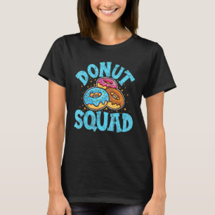 Donut Squad Doughnut Für Männer Frauen Snack 6 T-Shirt