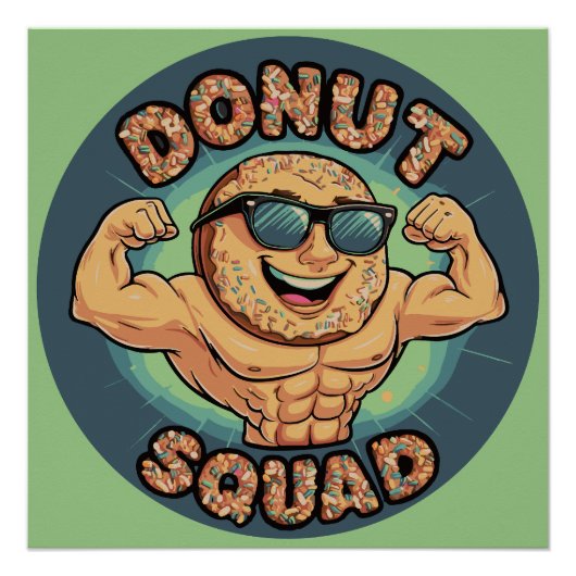 Donut Squad - Muskeln und Glaze Poster (Vorderseite)