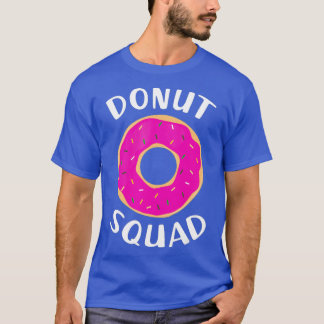 Donut Squad Shirt Funny Donut Shirts Donut