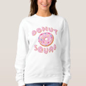 Donut Squad Sweatshirt (Vorderseite)