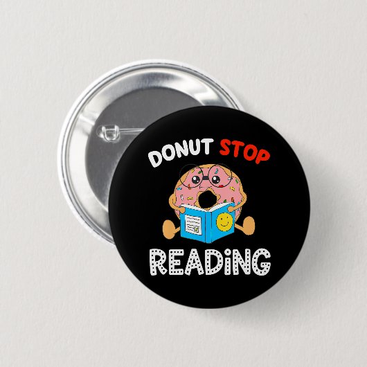 Donut Stopp Lesen Meme Book Reader Pun Funny Button (Vorne & Hinten)