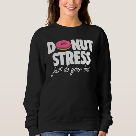 Donut Stress Do Best T-Shirt Donut Liebe T-Shirts (Vorderseite)