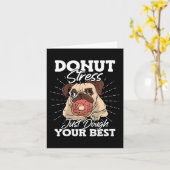 Donut Stress einfach Dough Your Best Stress Awaren Karte (Gelbe Blume)