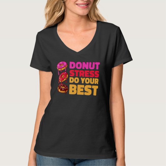 Donut Stress Just Do Your Best  Teachers Testing D T-Shirt (Vorderseite)