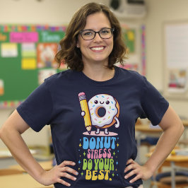 Donut Stress macht Ihren besten Groovy Teacher Tes T-Shirt