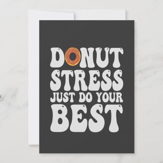 Donut Stress nur tun Sie Ihr schönes lustiges Test Einladung (Vorderseite)