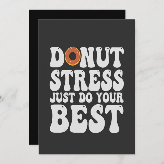 Donut Stress nur tun Sie Ihr schönes lustiges Test Einladung (Vorne/Hinten)