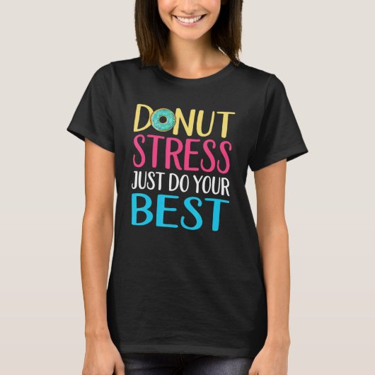 Donut Stress Test Day Lehrer Männer Frauen Doughnu T-Shirt (Vorderseite)