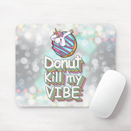 Donut tötet My Vibe | Einhorn Mousepad (Mit Mouse)