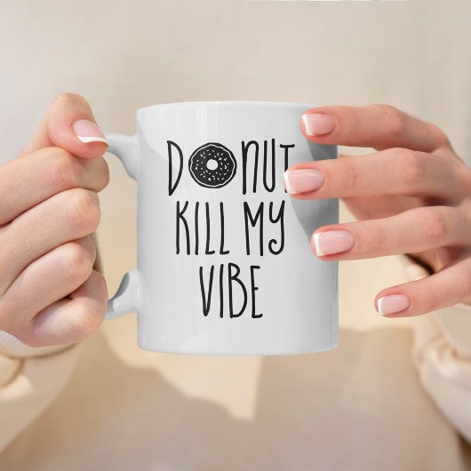 Donut tötet My Vibe Kaffeetasse
