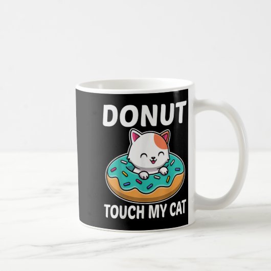 Donut Touch meine Katze Funny Cat und Doughnut Lov Kaffeetasse (Rechts)