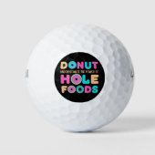 Donut unterschätzt den Power von Hole Foods Funny Golfball (Vorderseite)