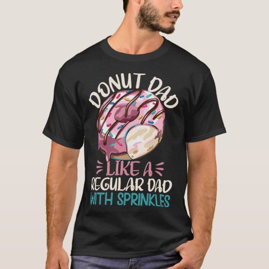 Donut Vater wie ein regelmäßiger Vater mit Sprinkl T-Shirt (Vorderseite)