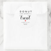 Donut Verlasse ohne Leckerei Gastgeschenk Hochzeit Runder Aufkleber (Tasche)