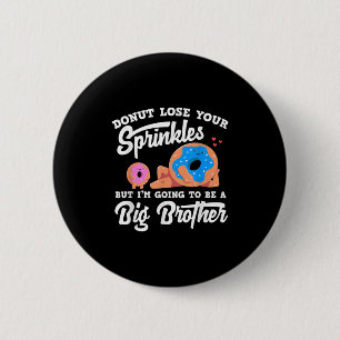 Donut verlier deine Streusel ich werde ein großer Button