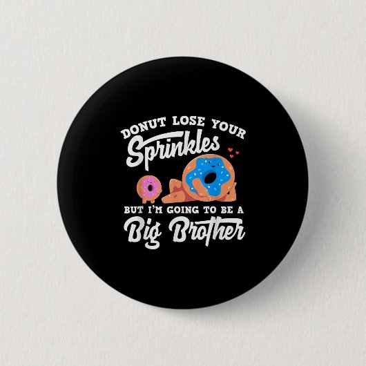 Donut verlier deine Streusel ich werde ein großer  Button (Vorderseite)