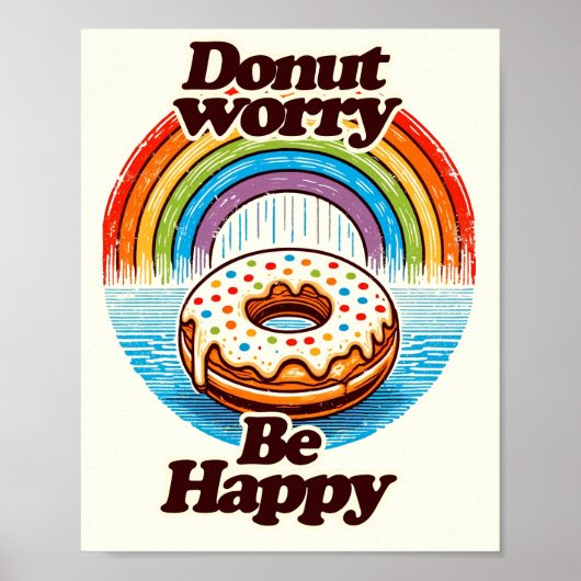 Donut Worry Be Happy Donut Liebhaber Funny Poster (Vorne)