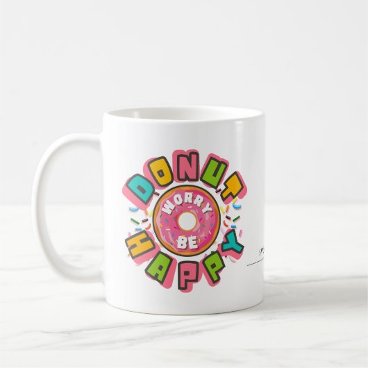 Donut Worry Be Happy farbenfrohe Bäckerei Kaffeetasse (Links)