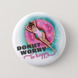 Donut Worry Be Happy Fun Pool Float Button