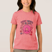 Donut Worry Be Happy - Niedlicher Kawaii Donut T - Tri-Blend Shirt (Vorderseite)