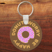 Donut Worry Be Happy Schlüsselanhänger (Vorderseite)