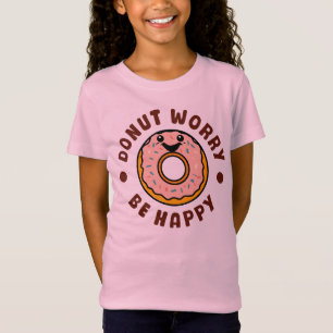 Donut Worry Be Happy T-Shirt