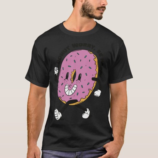 Donut Worry Be Happy T-Shirt (Vorderseite)