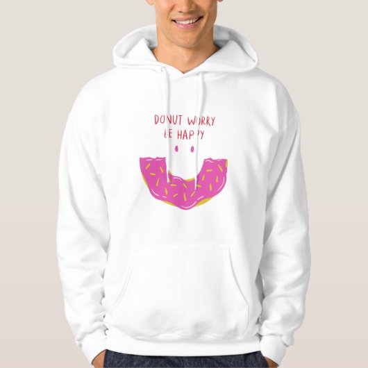 Donut Worry Be Happy Valentine Quotes Hoodie (Vorderseite)