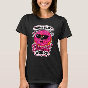 Donut Worry Damen T-Shirt