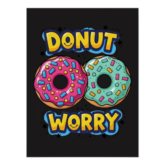Donut Worry Glänzendes Poster (Vorderseite)