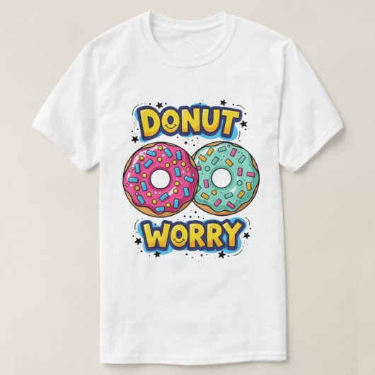 Donut Worry T-Shirt (Design vorne)